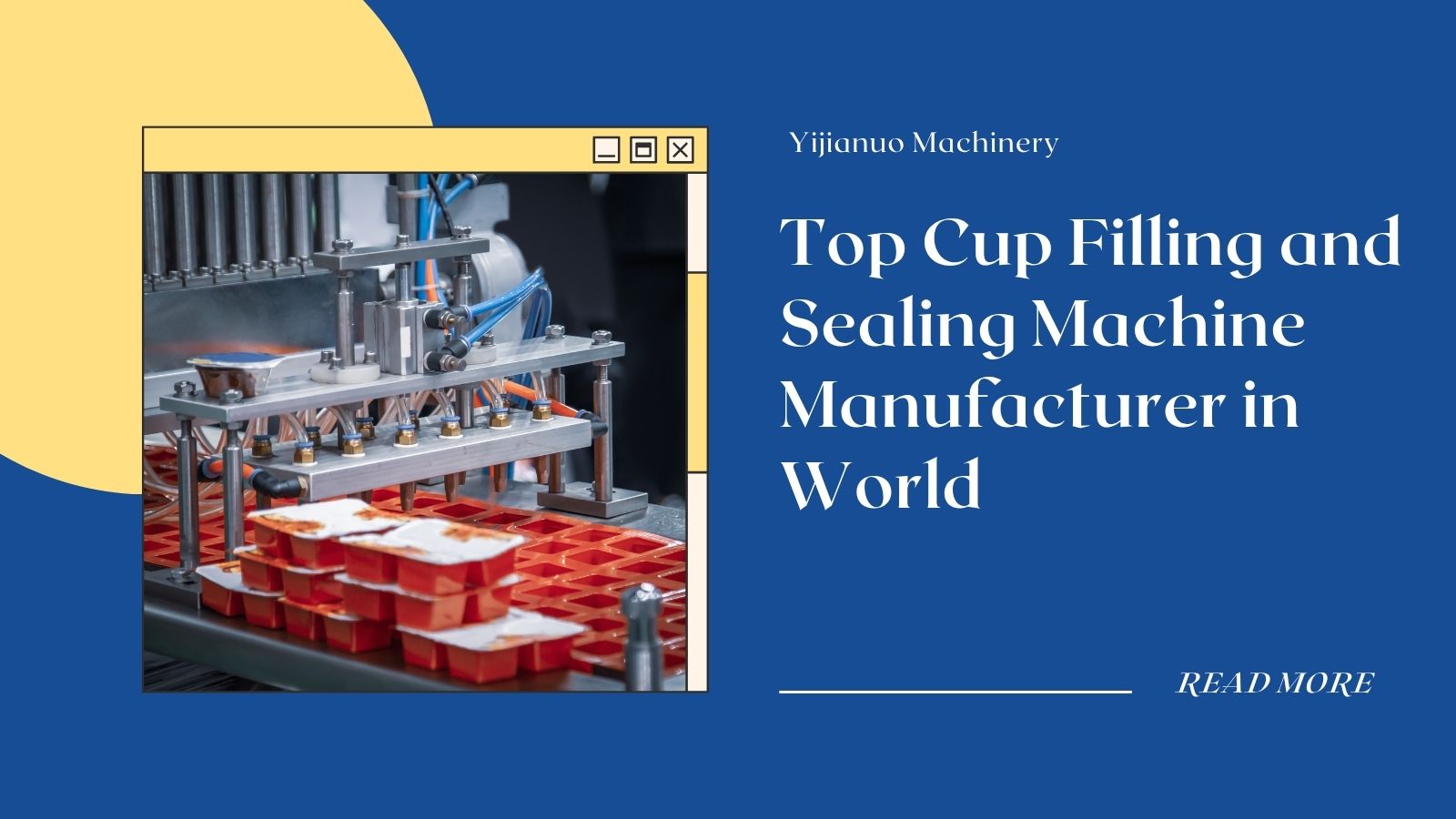 Top 10 Cup Filling and Sealing Machine Manufacturer in World 2025